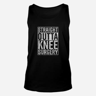 Straight Outta Knee Surgery Funny Get Well Gag Gift Unisex Tank Top - Seseable