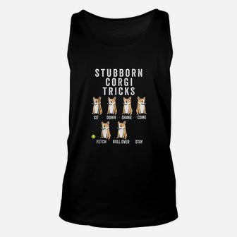 Stubborn Corgi Tricks Funny Dog Unisex Tank Top - Seseable