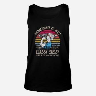 Submariner’sn Wife Classy Sassy And A Bit Smart Assy Vintage Shirt Unisex Tank Top - Seseable