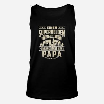 Superhelden Ohne Umhang Nennt Man Papa TankTop - Seseable