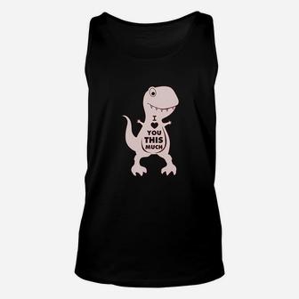 T-rex Valentine's Day I Love You This Much Unisex Tank Top - Seseable