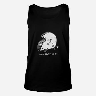 Taco Dirty To Me Funny Cinco De Mayo Unisex Tank Top | Seseable UK