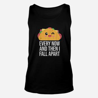 Taco Tuesday Every Now And Then I Fall Apart Kawaii Unisex Tank Top - Seseable