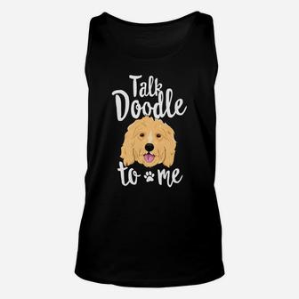 Talk Doodle To Me Funny Goldendoodle Dog Puppy Gift Unisex Tank Top | Seseable CA