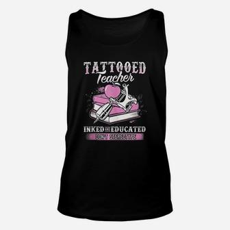 Tattooed Teacher Inked And Educated Unisex Tank Top - Seseable