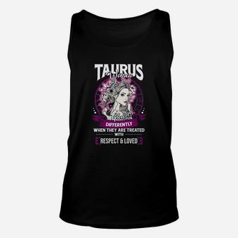 Taurus Women Glows Differently When They Are Treated With Respect And Loved Unisex Tank Top - Seseable