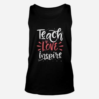 Teach Love Inspire Teacher Teaching School Gift Unisex Tank Top - Seseable