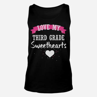 Teacher Valentine Day Love My Third Grade Sweethearts Unisex Tank Top - Seseable