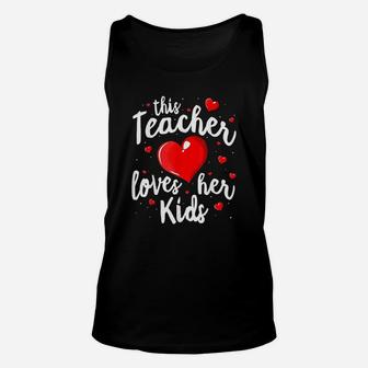 Teacher Valentines Day This Teacher Loves Her Unisex Tank Top - Seseable
