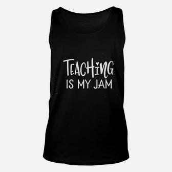 Teachers Day Teaching Is My Jam Unisex Tank Top - Seseable