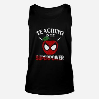 Teaching Is My Super Power Teacher Gift Unisex Tank Top - Seseable