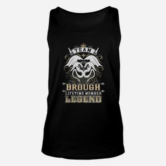 Team Brough Lifetime Member Legend -brough T Shirt Brough Hoodie Brough Family Brough Tee Brough Name Brough Lifestyle Brough Shirt Brough Names Unisex Tank Top - Seseable