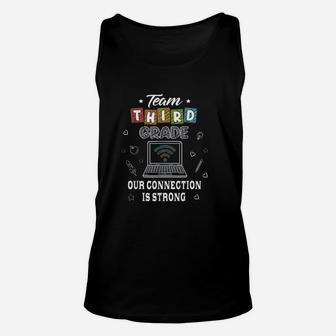 Team Third Grade Our Connection Is Strong Unisex Tank Top - Seseable