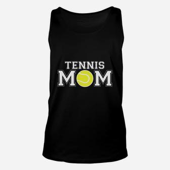 Tennis Mom Simple Gift For Sport Mom Mothers Day Unisex Tank Top - Seseable