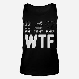 Thanksgiving Funny Holiday Gift Wine Turkey Family Unisex Tank Top - Seseable