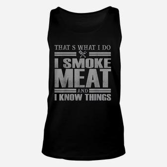 Thats What I Do I Bbq Meat And I Know Things Unisex Tank Top - Seseable
