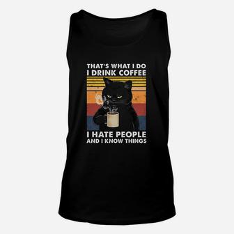 Thats What I Do I Drink Coffee I Hate People Unisex Tank Top - Seseable