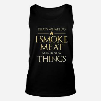 Thats What I Do I Meat And I Know Things Dad Bbq Men Unisex Tank Top - Seseable