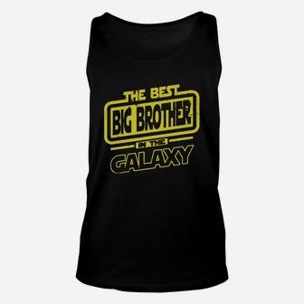 The Best Big Brother In The Galaxy T-shirt Unisex Tank Top - Seseable