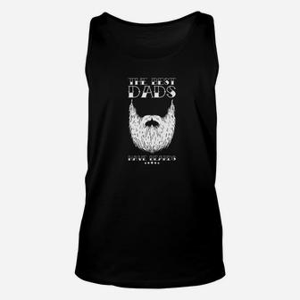 The Best Dads Have Beards Bes Ever, gifts for dad Unisex Tank Top - Seseable