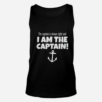 The Captain Is Always Right Funny Boat And Sail Unisex Tank Top - Seseable