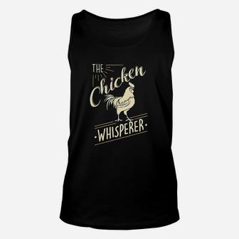 The Chicken Whisperer Funny Chicken Lover Farming Unisex Tank Top - Seseable