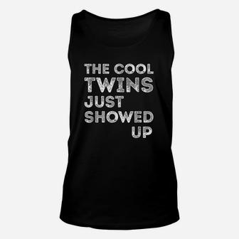 The Cool Twins Just Showed Up Funny Twins Unisex Tank Top - Seseable