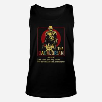 The Dadalorian Definition Like A Dad Just Way Cooler Vintage Retro Unisex Tank Top - Seseable