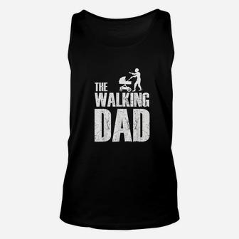 The Walking Dad Funny Fathers Day Gift For Funny Dad Unisex Tank Top - Seseable