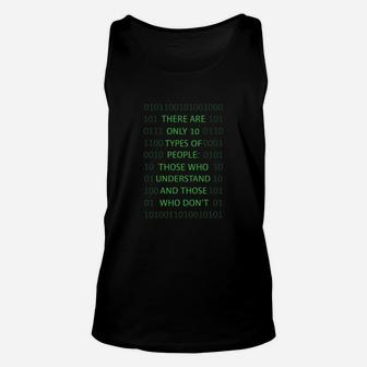 There Are Only 10 Types Of People Those Who Understand And Those Who Don't T Shirt Unisex Tank Top - Seseable