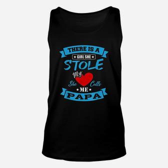 There Is A Girl Who Stole My Heart She Calls Me Papa Daddy Unisex Tank Top - Seseable