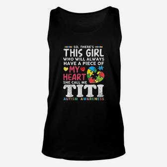 There Is This Girl She Calls Me Titi Autism Awareness Auntie Unisex Tank Top - Seseable