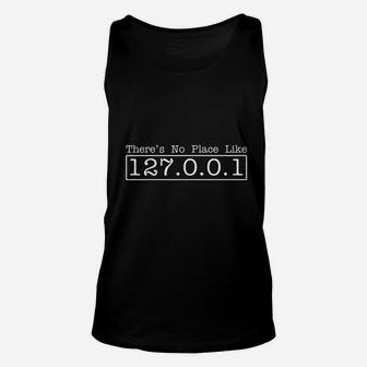 Theres No Place Like 127001 Funny Computer Home Unisex Tank Top - Seseable