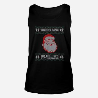 Theres Some Ho Ho Hos In This House Christmas Unisex Tank Top