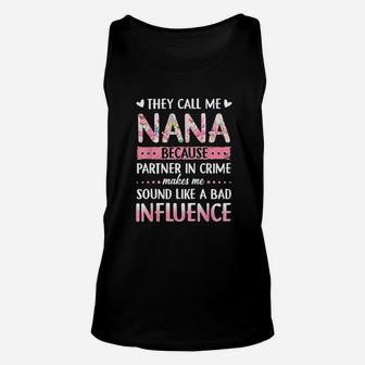 They Call Me Nana Because Partner In Crime Unisex Tank Top - Seseable