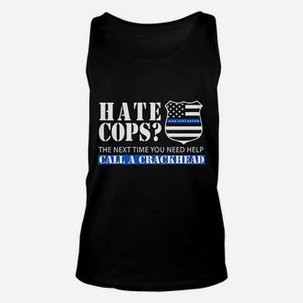 Thin Blue Line Support Police Officer Call A Crackhead Unisex Tank Top - Seseable