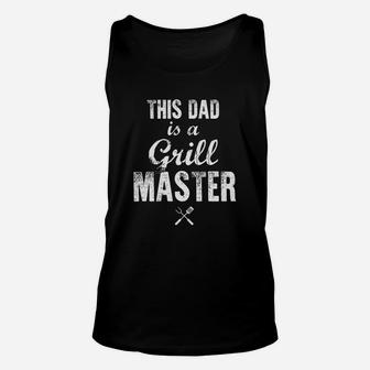 This Dad Is A Grill Master Unisex Tank Top - Seseable