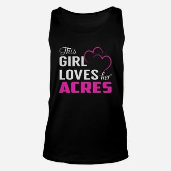 This Girl Loves Her Acres Name Shirts Unisex Tank Top - Seseable