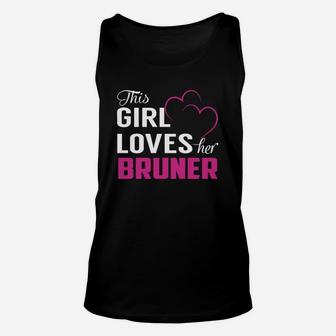This Girl Loves Her Bruner Name Shirts Unisex Tank Top - Seseable