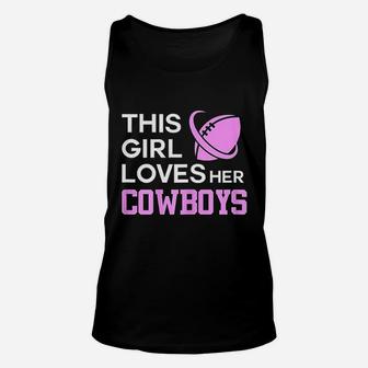 This Girl Loves Her Cowboys Cute Texas Dallas Unisex Tank Top - Seseable