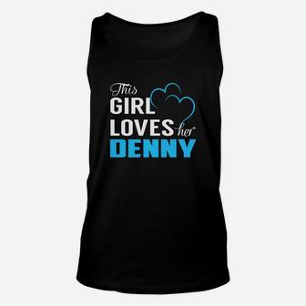 This Girl Loves Her Denny Name Shirts Unisex Tank Top - Seseable