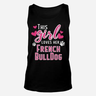This Girl Loves Her French Bulldog Graphic Dog Love 2 Unisex Tank Top - Seseable