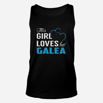 This Girl Loves Her Galea Name Shirts Unisex Tank Top - Seseable