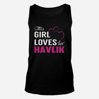 This Girl Loves Her Havlik Name Shirts Unisex Tank Top - Seseable