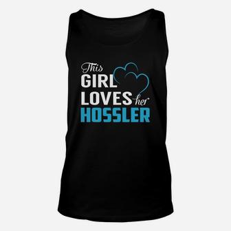 This Girl Loves Her Hossler Name Shirts Unisex Tank Top - Seseable