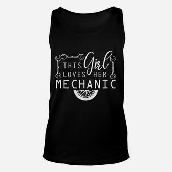 This Girl Loves Her Mechanic Mechanics Wife Funny Car Lover Unisex Tank Top - Seseable
