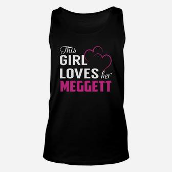 This Girl Loves Her Meggett Name Shirts Unisex Tank Top - Seseable