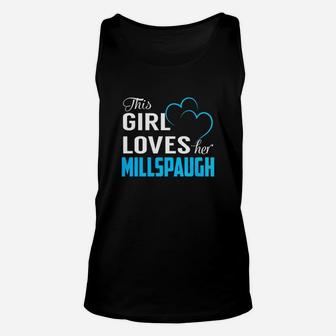 This Girl Loves Her Millspaugh Name Shirts Unisex Tank Top - Seseable