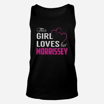 This Girl Loves Her Morrissey Name Shirts Unisex Tank Top - Seseable