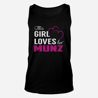 This Girl Loves Her Munz Name Shirts Unisex Tank Top - Seseable